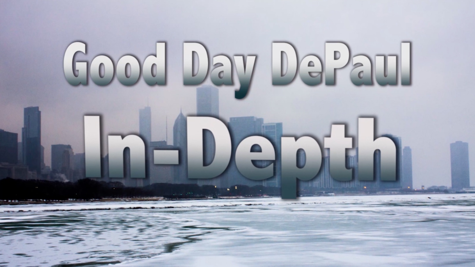 Good Day DePaul In-Depth 2016
