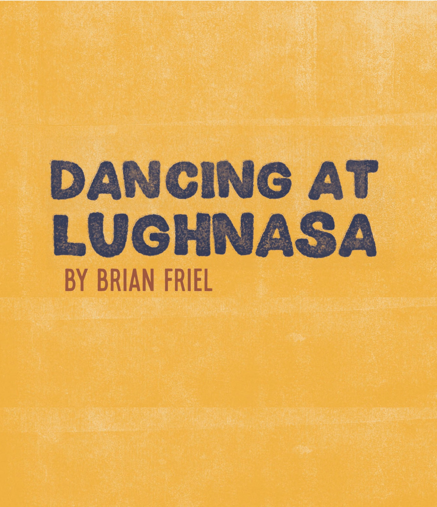 Dancing at Lughnasa by Brian Friel