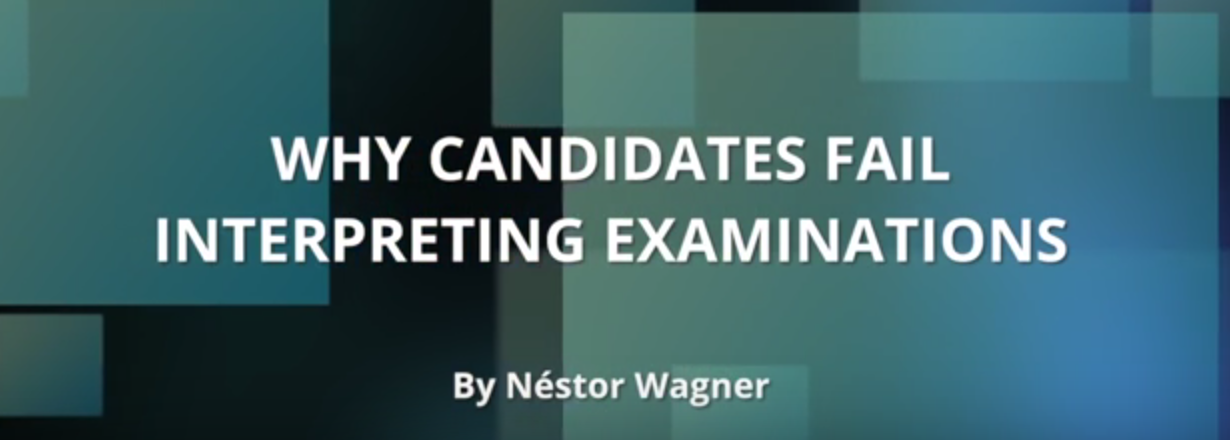 Why Candidates Fail Interpreting Examinations